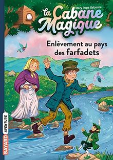 La cabane magique. Vol. 38. Enlèvement au pays des farfadets