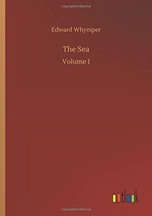 The Sea: Volume I