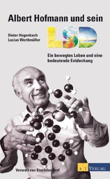 Albert Hofmann und sein LSD: Ein bewegtes Leben und eine bedeutende Entdeckung