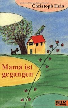 Mama ist gegangen: Roman (Gulliver)