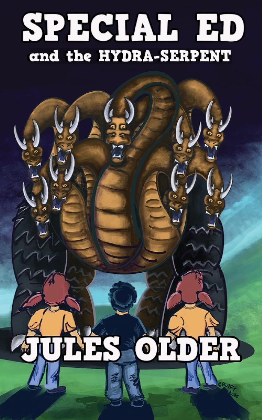 Special Ed: And The Hydra-Serpent (The Olders' Bookshelf, Band 6)