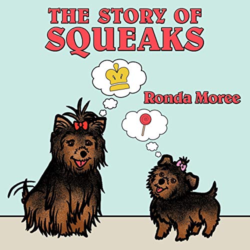 The Story Of Squeaks: Princess Baby Meets Squeaks