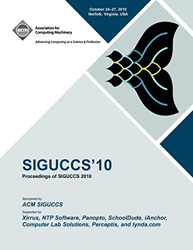 SIGUCCS 10: Proceedings of SIGUCCS 2010