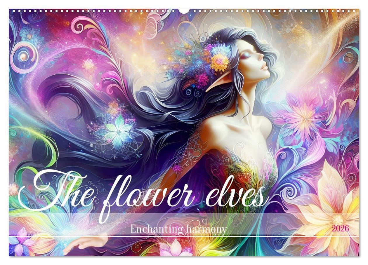 The flower elves Enchanting harmony (Wall Calendar 2026 DIN A2 landscape), CALVENDO 12 Month Wall Calendar: A year with elves in a sea of flowers.