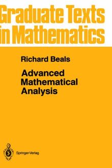 Advanced Mathematical Analysis: Periodic Functions and Distributions, Complex Analysis, Laplace Transform and Applications (Graduate Texts in Mathematics)