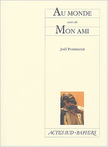 Au Monde Suivi De Mon Ami