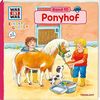 WAS IST WAS Kindergarten, Band 10. Ponyhof: Ponys, Pflege, Reiten - erstes Wissen ab 3 Jahre