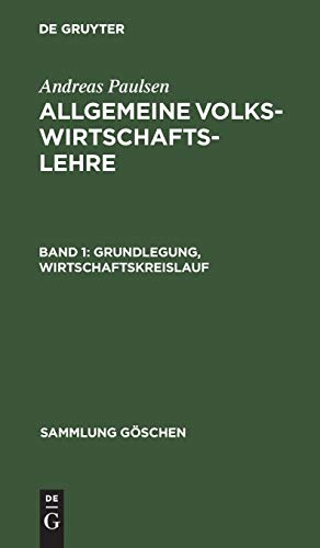 Grundlegung, Wirtschaftskreislauf (Sammlung Göschen, 1169, Band 1169)