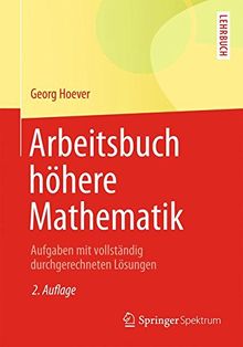 Arbeitsbuch höhere Mathematik (Springer-Lehrbuch)