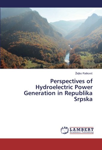 Perspectives of Hydroelectric Power Generation in Republika Srpska