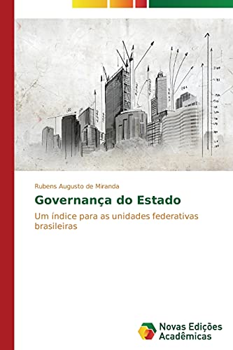 Governança do Estado: Um índice para as unidades federativas brasileiras