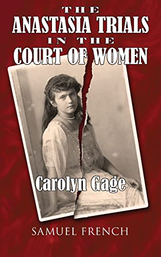 The Anastasia Trials in the Court of Women