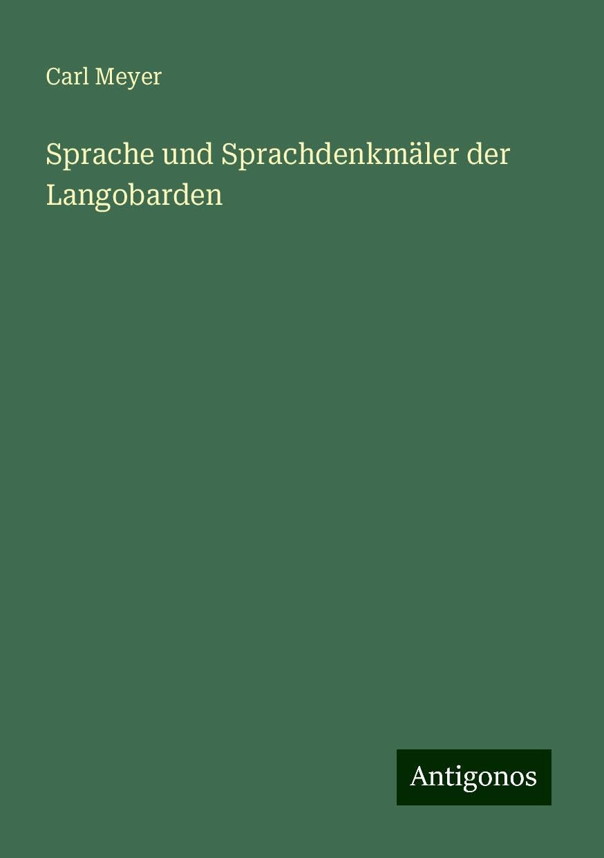 Sprache und Sprachdenkmäler der Langobarden