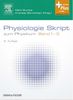 Physiologie Skript Band 1-3: zum Physikum - mit Zugang zum Elsevier-Portal