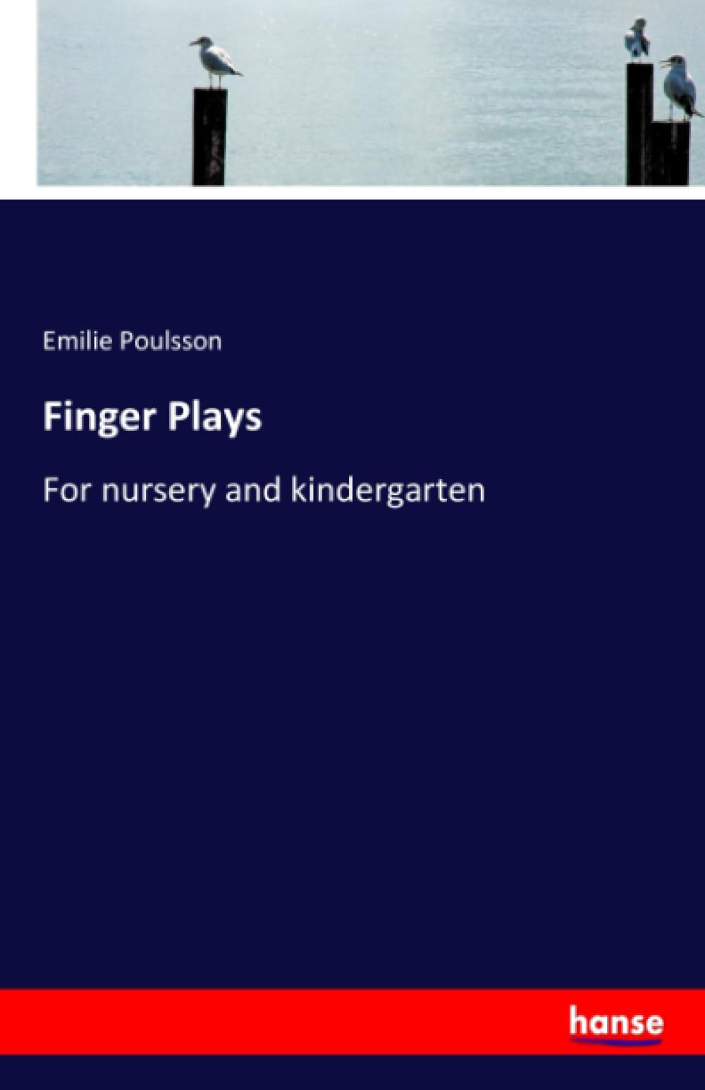 Finger Plays: For nursery and kindergarten