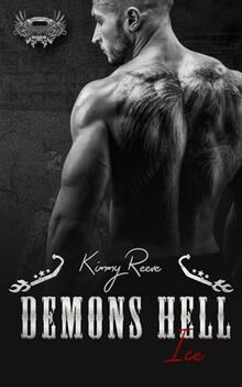 Demons Hell, Motorcycle Club: Ice (Demons Hell, MC, Band 5)