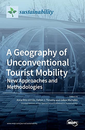 A Geography of Unconventional Tourist Mobility: New Approaches and Methodologies