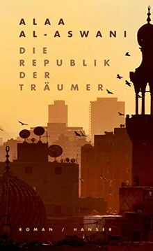 Die Republik der Träumer: Roman