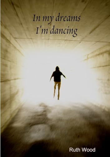 In my dreams I'm dancing