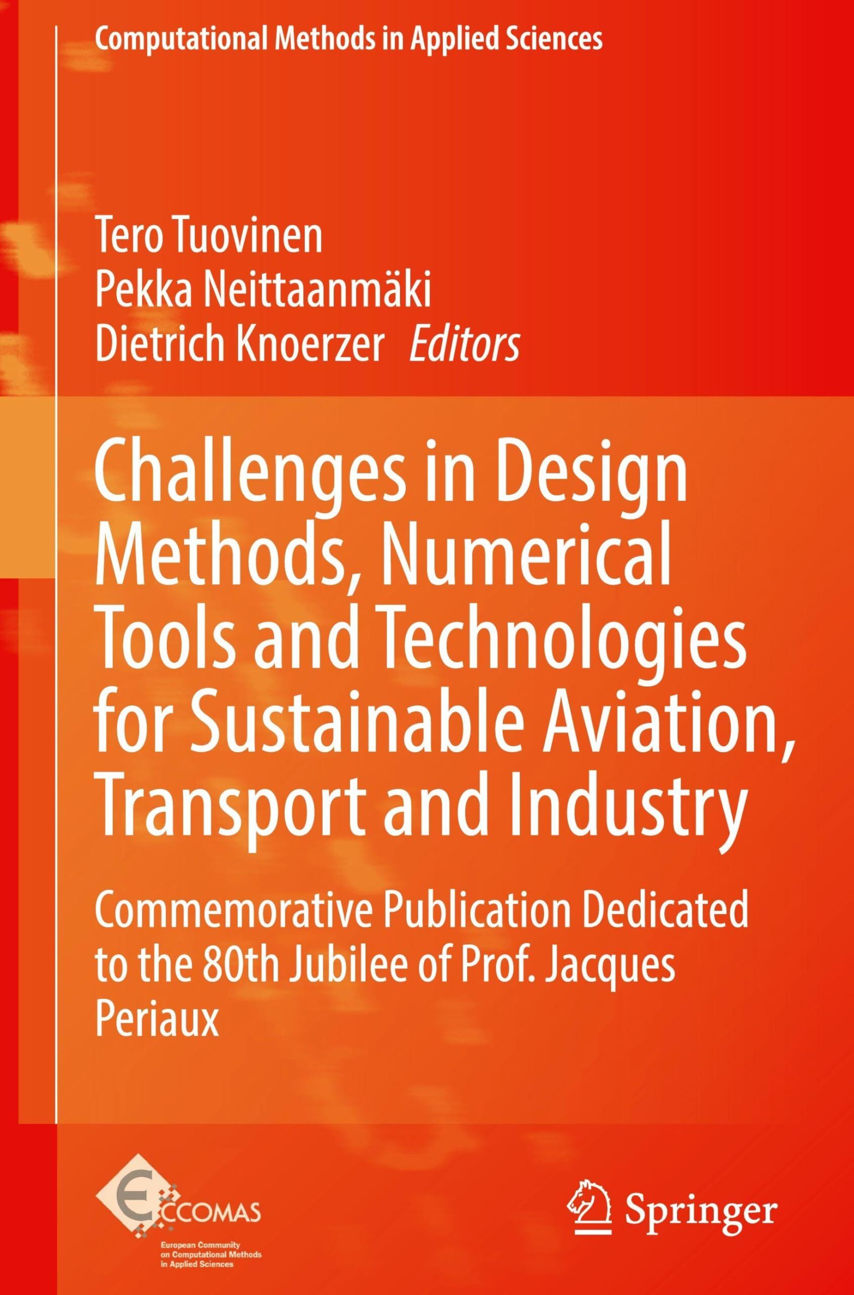 Challenges in Design Methods, Numerical Tools and Technologies for Sustainable Aviation, Transport and Industry