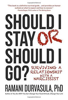 Should I Stay or Should I Go: Surviving A Relationship with a Narcissist