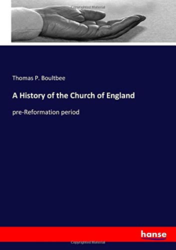 A History of the Church of England: pre-Reformation period