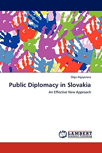Public Diplomacy in Slovakia: An Effective New Approach