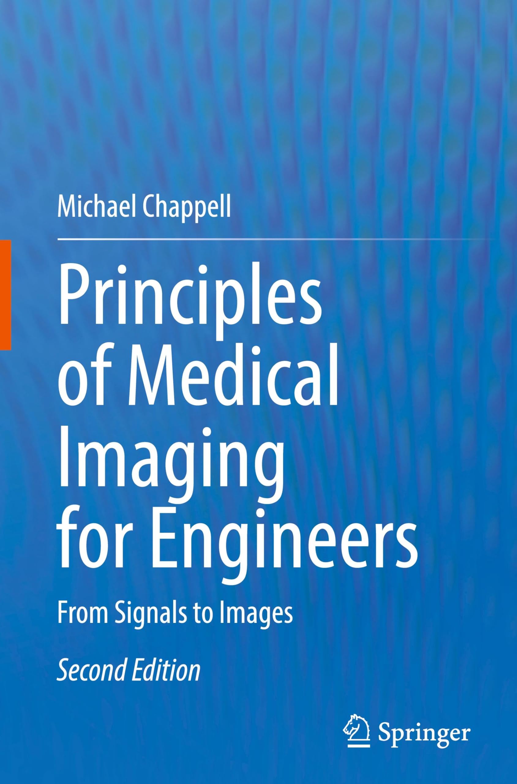 Michael Chappell Principles Of Medical Imaging For Engineers, From Signals To Images