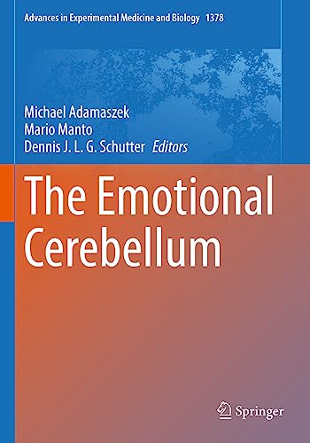 The Emotional Cerebellum (Advances in Experimental Medicine and Biology, 1378, Band 1378)