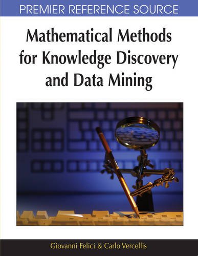 Mathematical Methods for Knowledge Discovery and Data Mining (Premier Reference Source)
