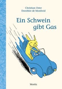 Ein Schwein gibt Gas von Christian Oster | Buch | Zustand gut