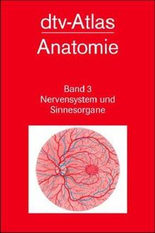 dtv - Atlas der Anatomie III. Nervensystem und Sinnesorgane.