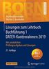 Lösungen zum Lehrbuch Buchführung 1 DATEV-Kontenrahmen 2019: Mit zusätzlichen Prüfungsaufgaben und Lösungen (Bornhofen Buchführung 1 LÖ)