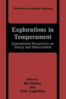 Explorations in Temperament: International Perspectives On Theory And Measurement (Perspectives On Individual Differences)