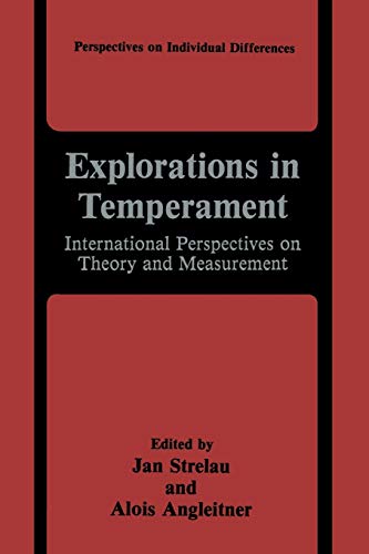 Explorations in Temperament: International Perspectives On Theory And Measurement (Perspectives On Individual Differences)