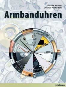 Armbanduhren von Gisbert L. Brunner, Christian Pfeiffer-Belli | Buch | Zustand gut