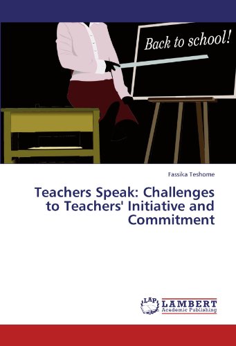 Teachers Speak: Challenges to Teachers' Initiative and Commitment