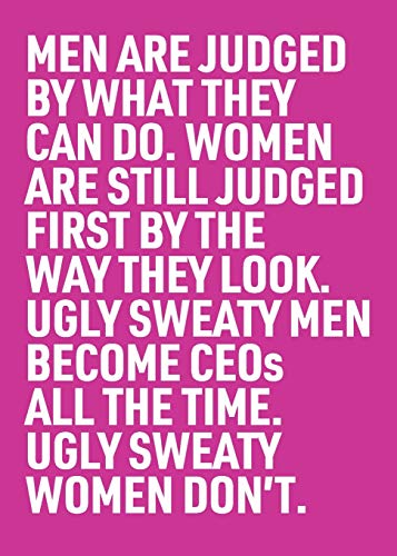 Ugly Sweaty Men Become CEOs all the Time. Ugly Sweaty Women Don't (Socialart.Work, Band 3)