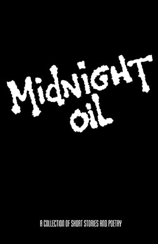 Forum, Creative Writer's Midnight Oil, A Collection Of Short Stories And Poetry