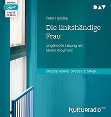 Die linkshändige Frau: Ungekürzte Lesung mit Maren Kroymann (1 mp3-CD)