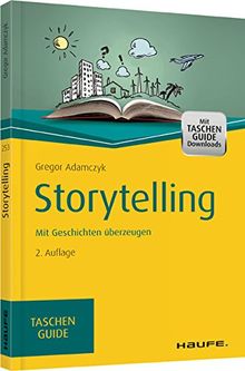 Storytelling: Mit Geschichten überzeugen