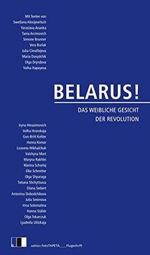 BELARUS!: Das weibliche Gesicht der Revolution