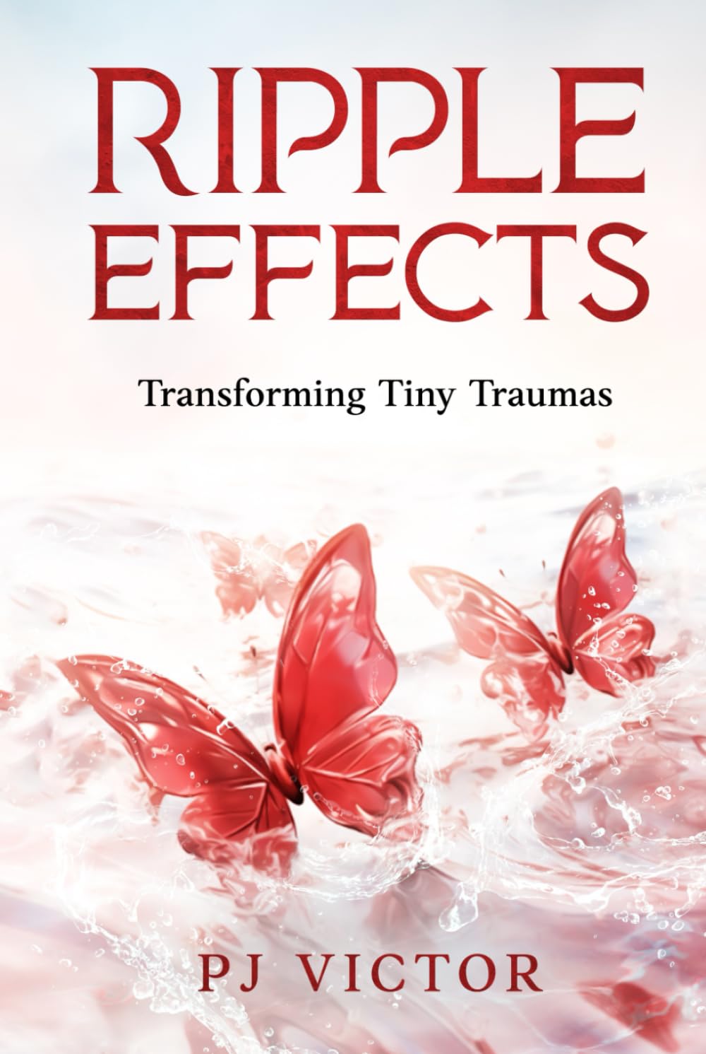 Ripple Effects: Transforming Tiny Traumas