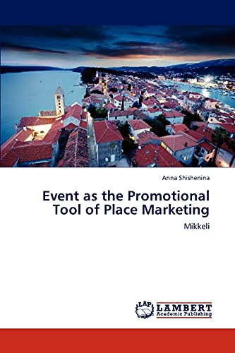 Event as the Promotional Tool of Place Marketing: Mikkeli