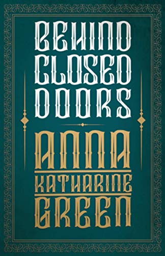 Behind Closed Doors (Mr Gryce Series, Band 5)