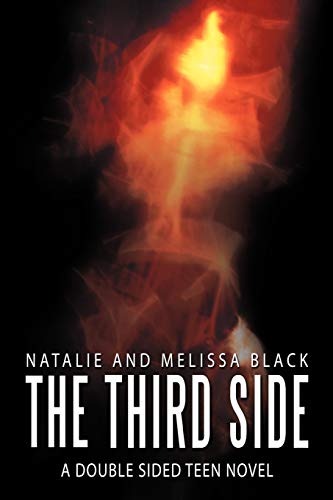 The Third Side: A Double Sided Teen Novel