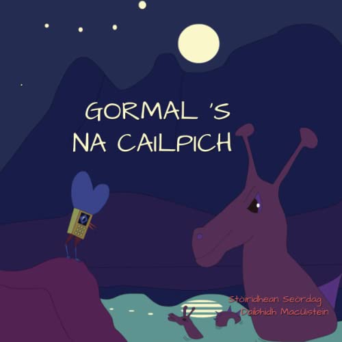 Gormal ’s na Cailpich (Stòiridhean Seòrdag, Band 13)