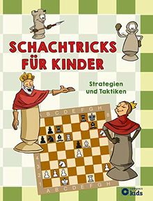 Schachtricks für Kinder: Strategien und Taktiken