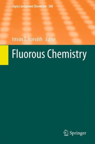 Fluorous Chemistry (Topics in Current Chemistry)