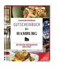 essen & trinken – Gutscheinbuch für Hamburg: Die besten Restaurants der Stadt